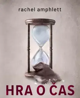 Detektívky, trilery, horory Hra o čas - Rachel Amphlett