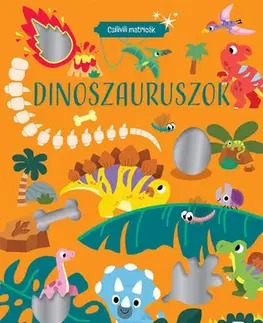 Pre deti a mládež - ostatné Csilivili matricák – Dinoszauruszok