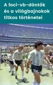 Futbal, hokej A foci-vb-döntők és a világbajnokok titkos történetei - Marcell Ferkai