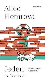 Eseje, úvahy, štúdie Jeden o koze ... - Alice Flemrová