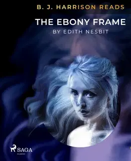 Novely, poviedky, antológie Saga Egmont B. J. Harrison Reads The Ebony Frame (EN)