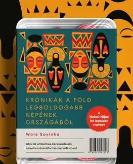 Svetová beletria Krónikák a föld legboldogabb népének országából - Soyinka Wole