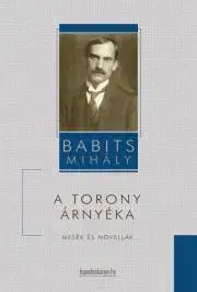 Svetová beletria A torony árnyéka - Mihály Babits