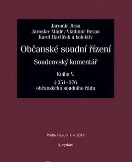Právo ČR Občanské soudní řízení. Soudcovský komentář. Kniha V. - 3. vydání - Jaromír Jirsa,Kolektív autorov