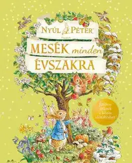 Rozprávky Nyúl Péter világa - Mesék minden évszakra
