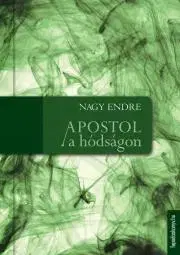 Dobrodružstvo, napätie, western Apostol a hódságon - Nagy Endre