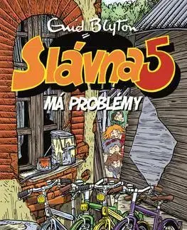 Dobrodružstvo, napätie, western Slávna päťka 8: Má problémy - Enid Blyton,Mária Klenková