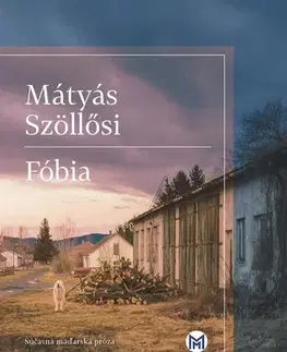 Romantická beletria Fóbia - Mátyás Szöllősi