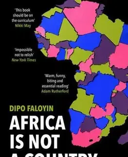 Sociológia, etnológia Africa Is Not A Country - Dipo Faloyin