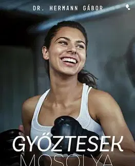 Zdravie, životný štýl - ostatné Győztesek mosolya - Gábor Hermann