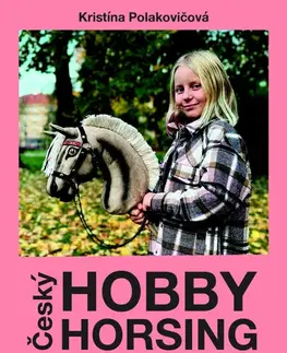 Hobby - ostatné Český Hobby horsing - Kristína Polakovičová