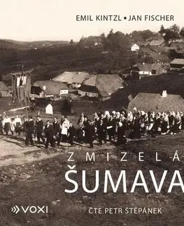 Cestopisy Voxi Zmizelá Šumava (audiokniha)
