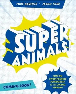 Beletria - ostatné Super Animals! - Mike Barfield