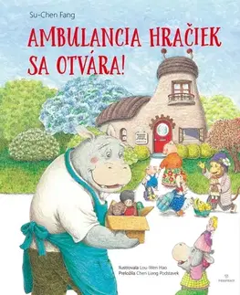 Rozprávky Ambulancia hračiek sa otvára! - Su-Chen Fang,Lou-Wen Hao,Chen Liang Podstavek