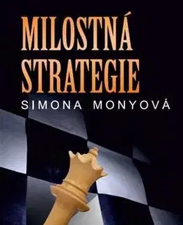 Romantická beletria Milostná strategie - Simona Monyová