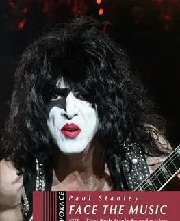 Film, hudba Face the Music - Paul Stanley,Vít Malinovský