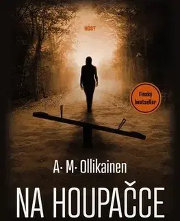 Detektívky, trilery, horory Na houpačce - A. M. Ollikainen