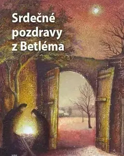 Kresťanstvo Srdečné pozdravy z Betléma - Martin Eduard