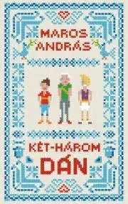 Svetová beletria Két-három dán - András Maros