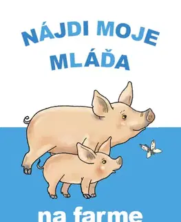Leporelá, krabičky, puzzle knihy Nájdi moje mláďa - na farme (SK vydanie)