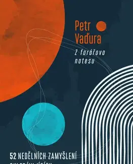 Sociológia, etnológia Z farářova notesu - Petr Vaďura