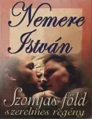 Beletria - ostatné Szomjas föld - István Nemere