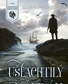 Romantická beletria Ušľachtilý pašerák - Sian Ann Bessey