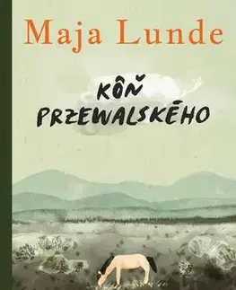 Svetová beletria Kôň Przewalského - Maja Lunde