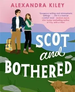 Romantická beletria Scot and Bothered - Alexandra Kiley