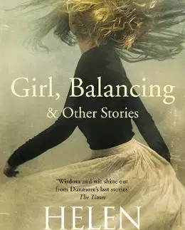 Romantická beletria Girl, Balancing & Other Stories - Helen Dunmore