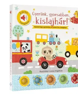 Leporelá, krabičky, puzzle knihy Gyerünk, gyorsabban, kislajhár! 5 jármű hangjával - Nick Ackland,Katalin Bogos