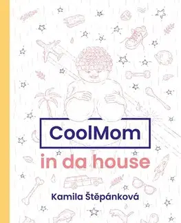 Česká beletria CoolMom in da house - Kamila Štěpánková