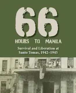 História Sixty-Six Hours to Manila - Edward G. Miller