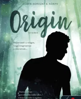 Young adults Origin - Eredet - Luxen 4. - Jennifer L. Armentrout