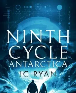 Detektívky, trilery, horory Ninth Cycle Antarctica - J.C. Ryan
