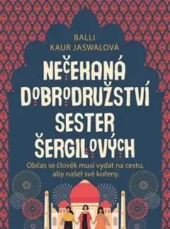 Svetová beletria Nečekaná dobrodružství sester Šergilových - Balli Kaur Jaswal