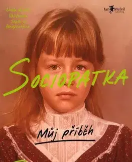 Psychológia, etika Sociopatka - Patric Gagne,Eva Nevrlá