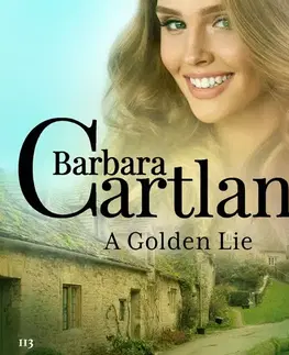 Romantická beletria Saga Egmont A Golden Lie (Barbara Cartland’s Pink Collection 113) (EN)