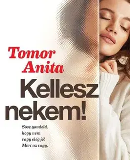 Romantická beletria Kellesz nekem! - Anita Tomor