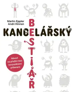 Biznis a kariéra Kancelářský bestiář - Martin Eppler,Andri Hinnen