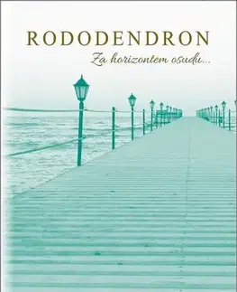 Skutočné príbehy Rododendron - Pavla Pavlíčková Kovaříková