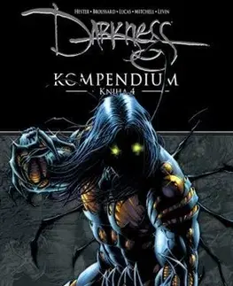 Komiksy Darkness Kompendium: Kniha 4 - Phil Hester,Robert Levine
