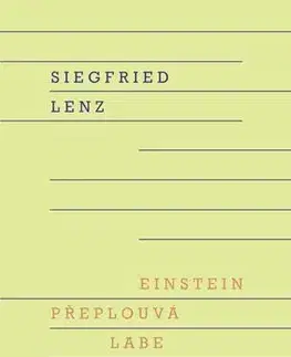 Svetová beletria Einstein přeplouvá Labe u Hamburku - Siegfried Lenz,Jana Zoubková