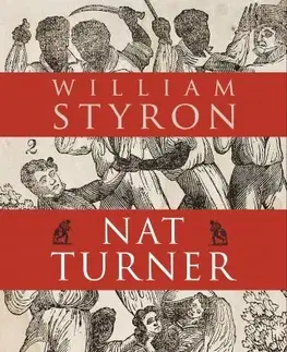 Historické romány Nat Turner vallomásai - William Styron