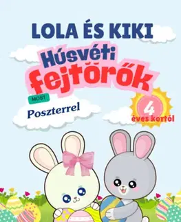 Pre deti a mládež - ostatné Lola és Kiki - Húsvéti fejtörők 4 éves kortól
