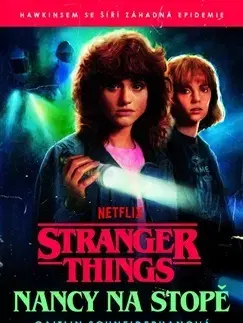 Sci-fi a fantasy Stranger Things 7: Nancy na stopě - Caitlin Schneiderhan,Dominika Křesťanová