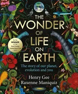 Príroda The Wonder of Life on Earth - Henry Gee,Raxenne Maniquiz
