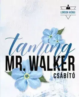 Romantická beletria Taming Mr. Walker – Csábító - Rosa Luca