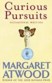 Cudzojazyčná literatúra Curious Pursuits - Margaret Atwoodová