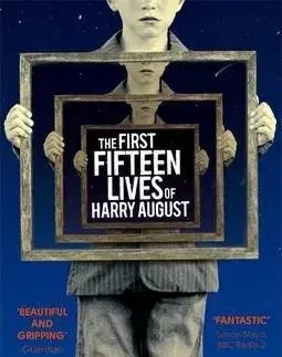 Cudzojazyčná literatúra The First Fifteen Lives of Harry August - Claire North